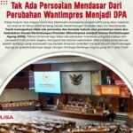 Tak Ada Persoalan Mendasar dari Perubahan Wantipres Menjadi DPA