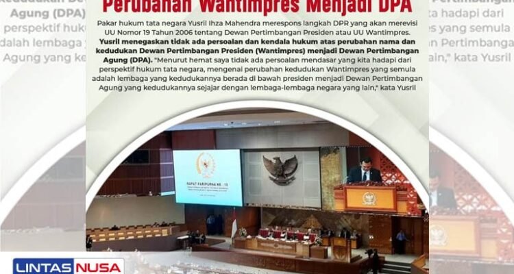 Tak Ada Persoalan Mendasar dari Perubahan Wantipres Menjadi DPA