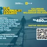 Pendaftaran PLN Journalist Award 2024 Tinggal Sebulan Lagi, Kirimkan Karya Jurnalistik Terbaikmu!