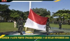 DANREM 174/ATW PIMPIN UPACARA BENDERA 17-AN BULAN NOVEMBER 2024 DANREM 174/ATW PIMPIN UPACARA BENDERA 17-AN BULAN NOVEMBER 2024