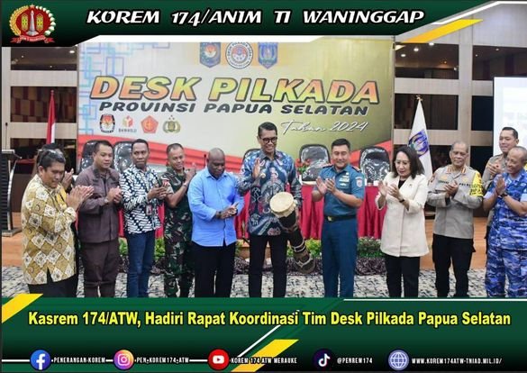 Kasrem 174/ATW Hadiri Rapat Koordinasi Tim Desk Pilkada Papua Selatan