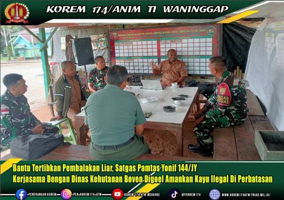 Bantu Tertibkan Pembalakan Liar Satgas Pamtas Yonif 144/JY Kerjasama Dengan Dinas Kehutanan Boven Digoel Amankan Kayu Ilegal Di Perbatasan