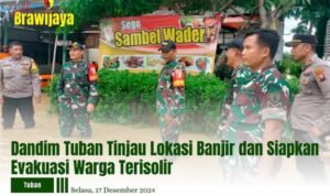 DANDIM TUBAN TINJAU LOKASI BANJIR DAN SIAPKAN EVAKUASI WARGA TERISOLIR