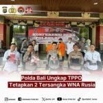 Ungkap TPPO Polda Bali Tetapkan 2 Tersangka WNA Rusia