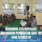 DENHANUD 474 KOPASGAT MELAKSANAKAN PERINGATAN ISRA’ MI’RAJ 1446 H/2025 M