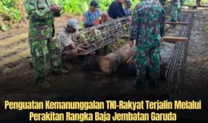 Penguatan Kemanunggalan TNI–Rakyat Melalui Perakitan Rangka Baja Jembatan Garuda